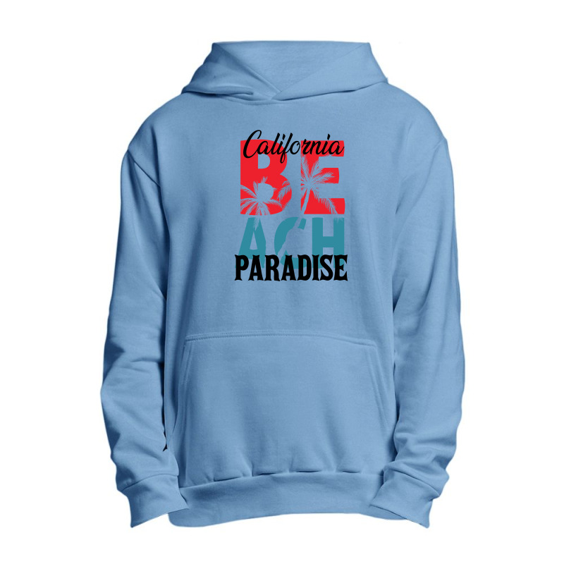 California Beach Paradise Urban Pullover Hoodie by Green Giant | Artistshot