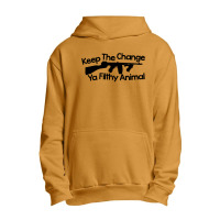 Ya Filthy Animal Keep The Change You Urban Pullover Hoodie | Artistshot