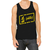 May The Force (equation) Be With You Tank Top | Artistshot