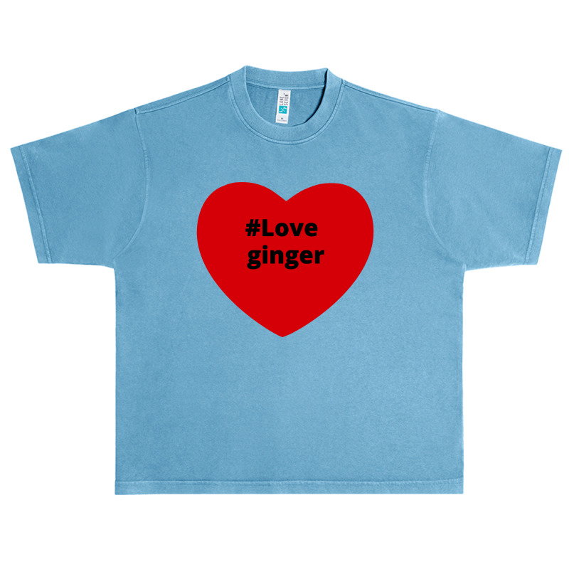 Love Ginger, Hashtag Heart, Ginger 2 Urban Heavy T-shirt by chillinxs | Artistshot