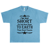 I'm Not Short I'm Just More Down To Earth Than Most People Decorate Wi Urban Heavy T-shirt | Artistshot