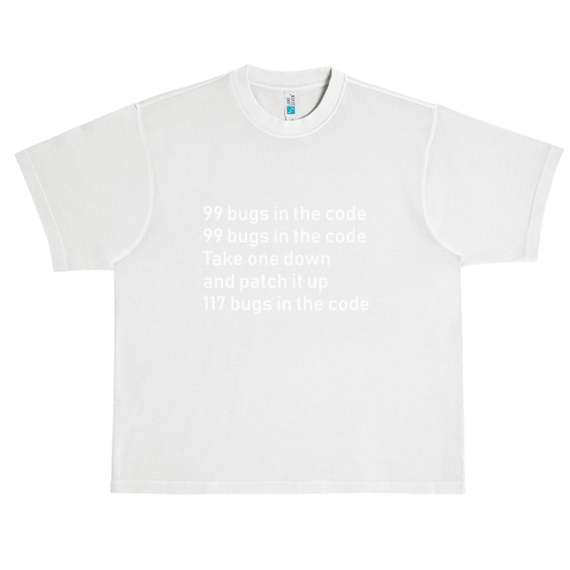 99 Bugs In The Code   Engineer Coder Gift Urban Heavy T-shirt | Artistshot