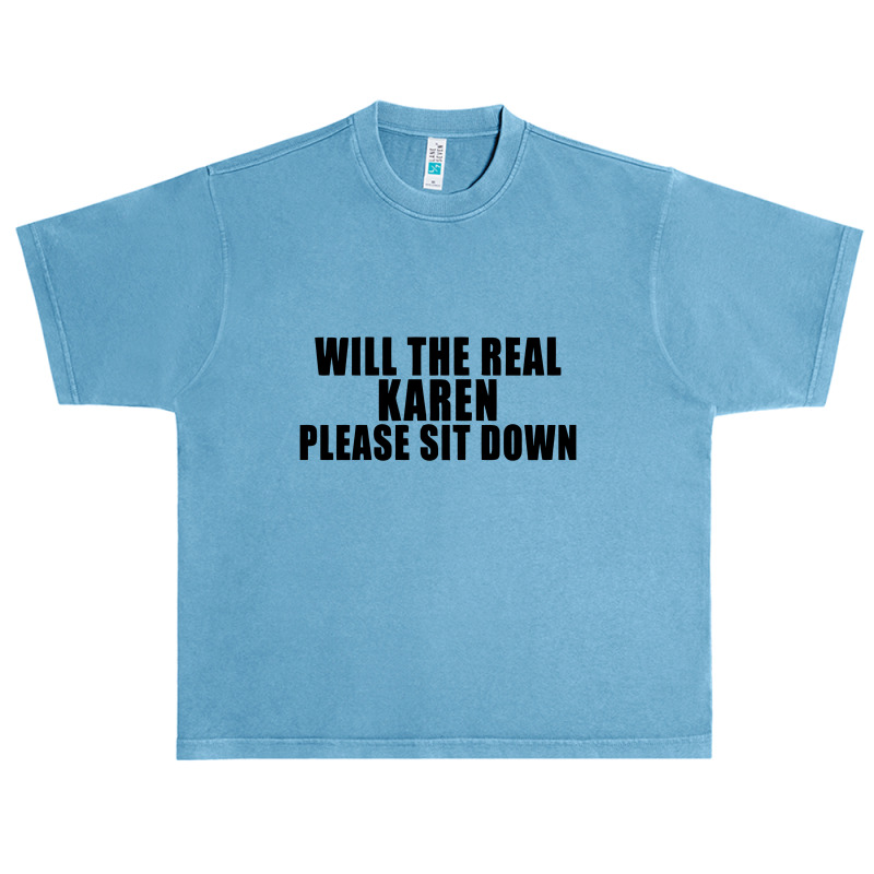 Will The Real Karen Please Sit Down Urban Heavy T-shirt | Artistshot