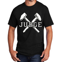 Judge Basic T-shirt | Artistshot