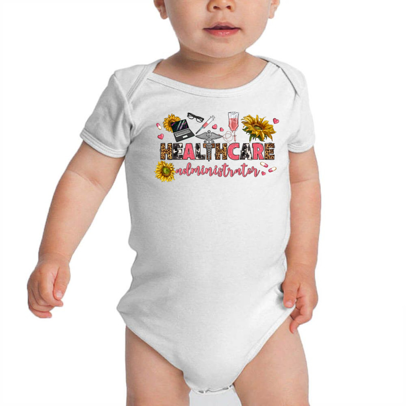 Healthcare Administrator Baby Bodysuit by texasbilliewilder | Artistshot