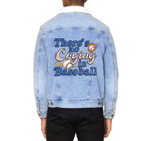 Theres No Crying In Baseball Unisex Sherpa-lined Denim Jacket | Artistshot