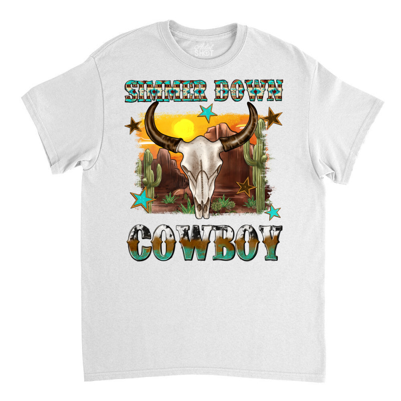 Simmer Down Cowboy Classic T-shirt | Artistshot