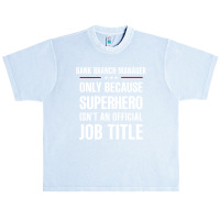 Gift For Superhero Bank Branch Manager Urban Heavy T-shirt | Artistshot