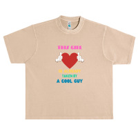 This Girl Is Already Taken By A Cool Guy Urban Heavy T-shirt | Artistshot