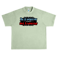 Be A Warrior Not A Worrier Urban Heavy T-shirt | Artistshot