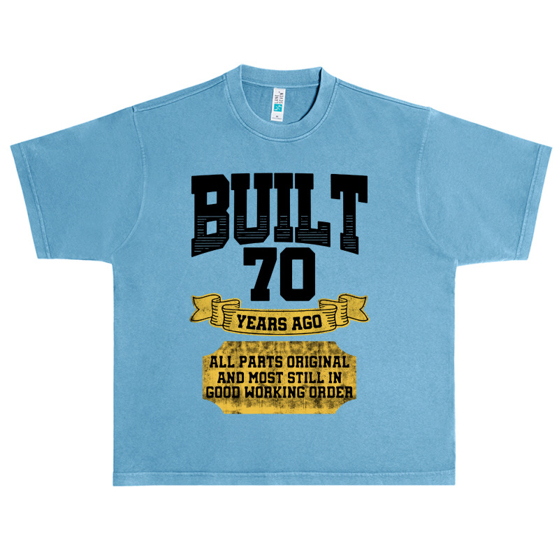 Built 70th Birthday All Original Part Urban Heavy T-shirt by CheapStore | Artistshot