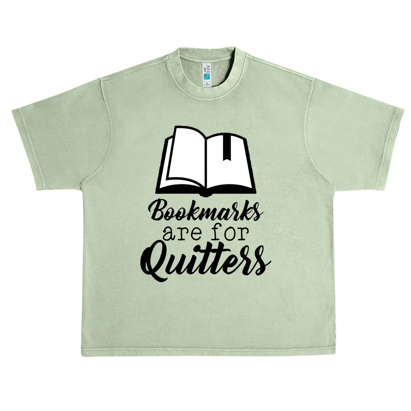 Book Lovers Bookmarks Are For Quitters Urban Heavy T-shirt by atereabag | Artistshot