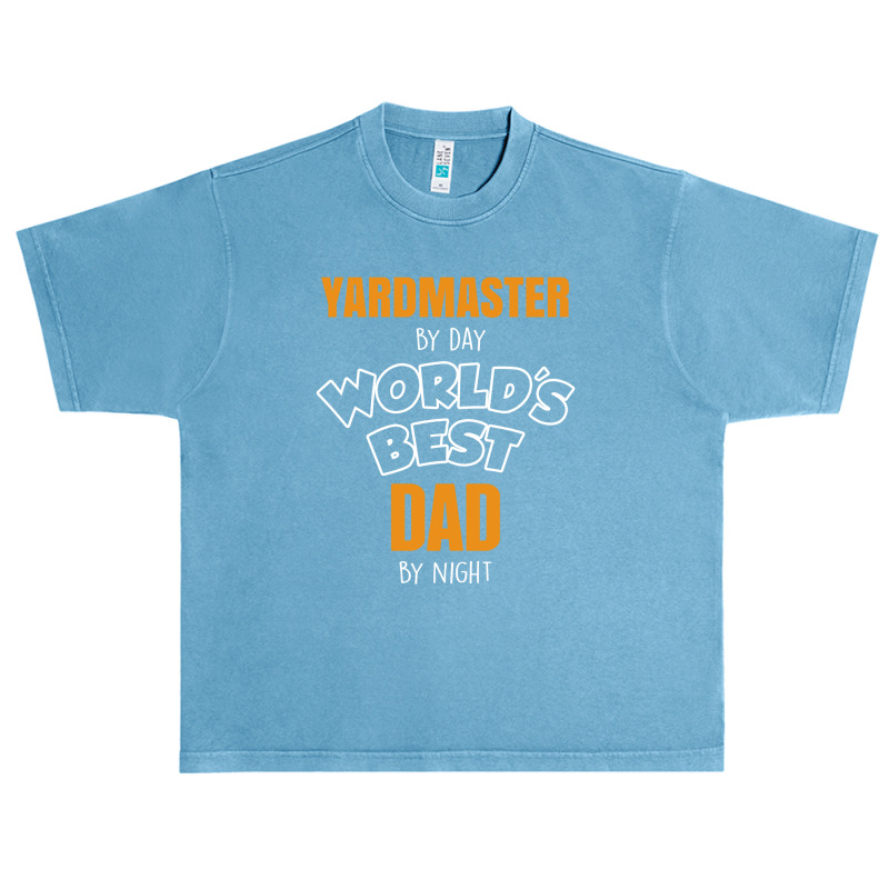 Yardmaster By Day Worlds Best Dad By Night Fathers Day Gift Urban Heavy T-shirt by thanchashop | Artistshot