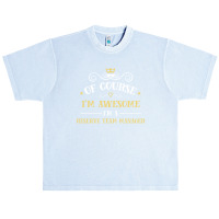 Of Course I'm Awesome I'm A Reserve Team Manager Urban Heavy T-shirt | Artistshot