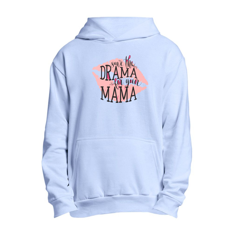 Save The Drama Queen Urban Pullover Hoodie by yani dwicahya | Artistshot