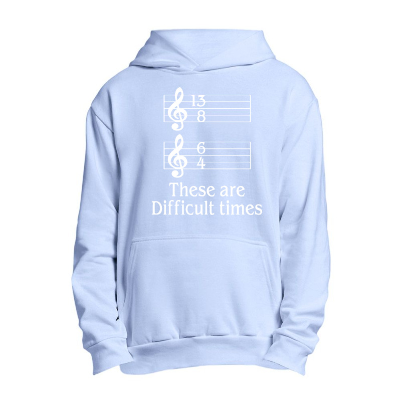 Music There Are Difficult Times Urban Pullover Hoodie by Gotthis Tees | Artistshot