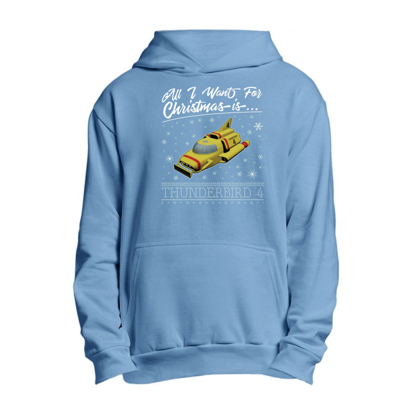 All I Want For Christmas Is Thunderbird 4 Thunderbirds Urban Pullover Hoodie | Artistshot