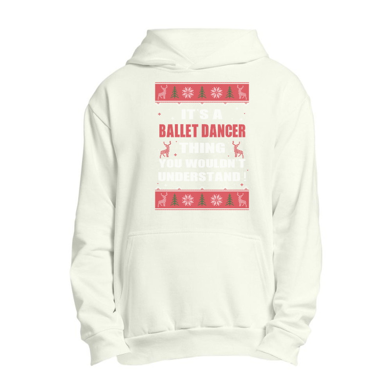 It's A Nurse Thing You Wouldn't Understand Ballet Dancer Ugly Christma Urban Pullover Hoodie | Artistshot