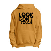 Look Don't Touch Urban Pullover Hoodie | Artistshot