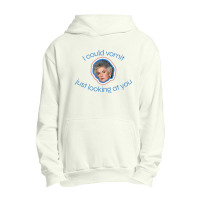 I Could Vomit Just Looking At You Urban Pullover Hoodie | Artistshot