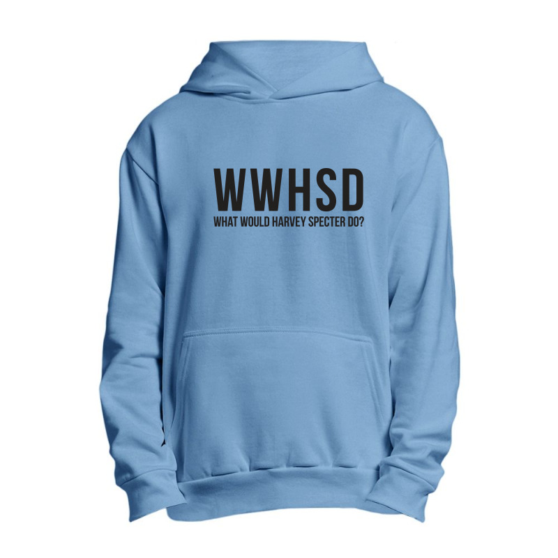 What Would Harvey Specter Do Urban Pullover Hoodie | Artistshot