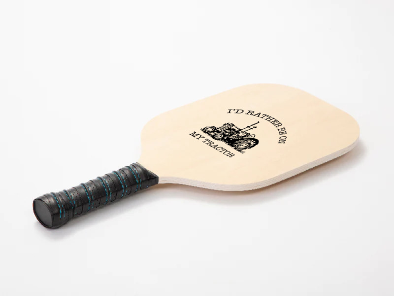 I D Rather Be On My Tractor Pickleball Paddle | Artistshot