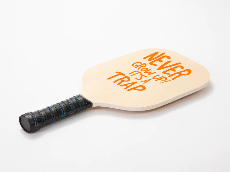 Never Grow Up It's A Trap Pickleball Paddle | Artistshot