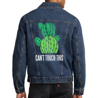 Cactus T  Shirt Can't Touch This Cactus Lover Prick T  Shirt Men Denim Jacket | Artistshot