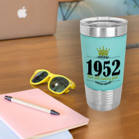 Vintage 1952 And Still Looking Good Leatherette Tumbler | Artistshot