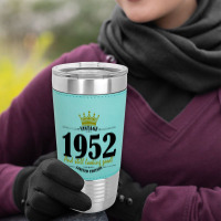 Vintage 1952 And Still Looking Good Leatherette Tumbler | Artistshot