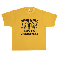 This Girl Loves Christmas (2) Urban Heavy T-shirt | Artistshot