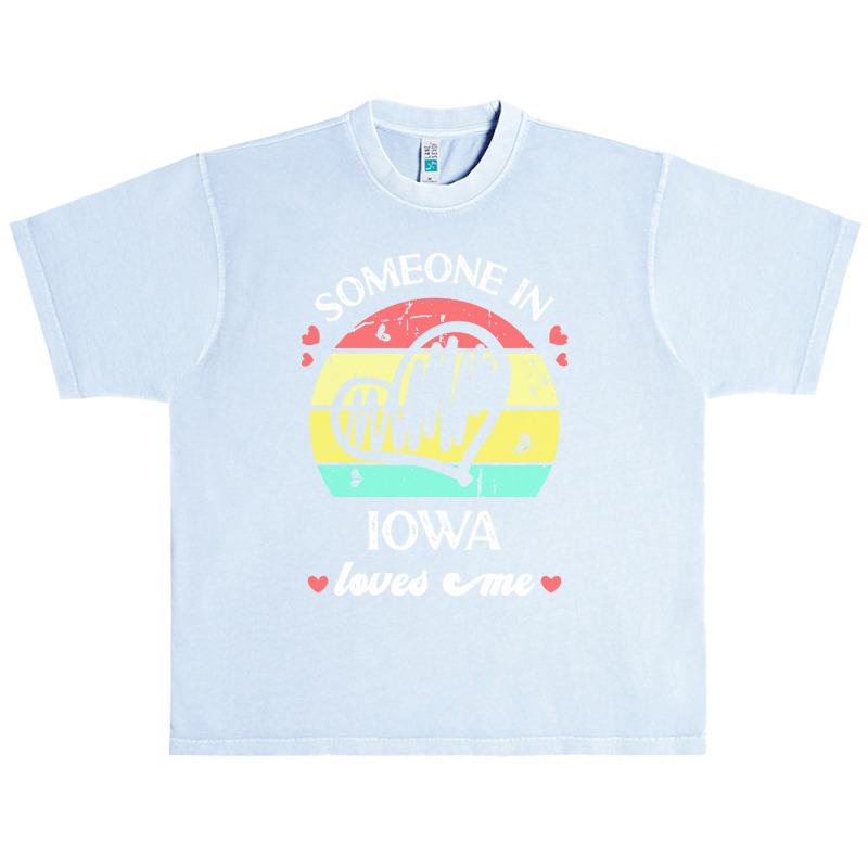 Someone In Iowa Loves Me T  Shirt Someone In Iowa Loves Me Funny Famil Urban Heavy T-shirt | Artistshot