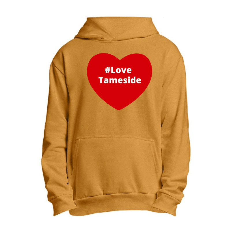 Love Tameside, Hashtag Heart, Love Tameside Urban Pullover Hoodie by chillinxs | Artistshot