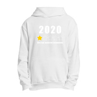 Very Bad Would Not Recommend 2020 One Star Review One Star Review Urban Pullover Hoodie | Artistshot