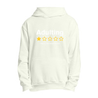 Adulting Would Not Recommend Funny Review One Star T Shirt Urban Pullover Hoodie | Artistshot