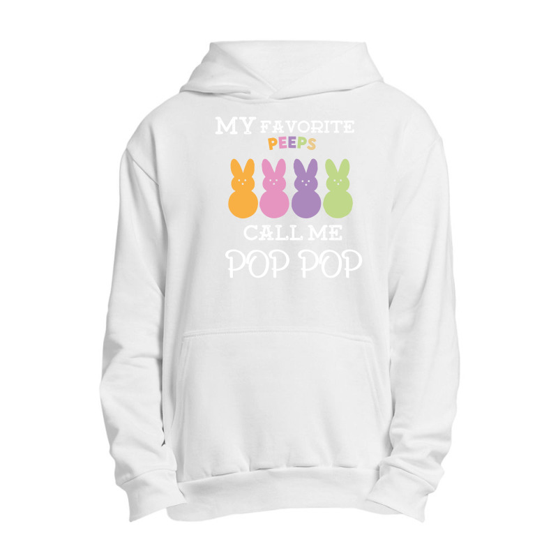 My Favorite Peeps Call Me Pop Urban Pullover Hoodie | Artistshot