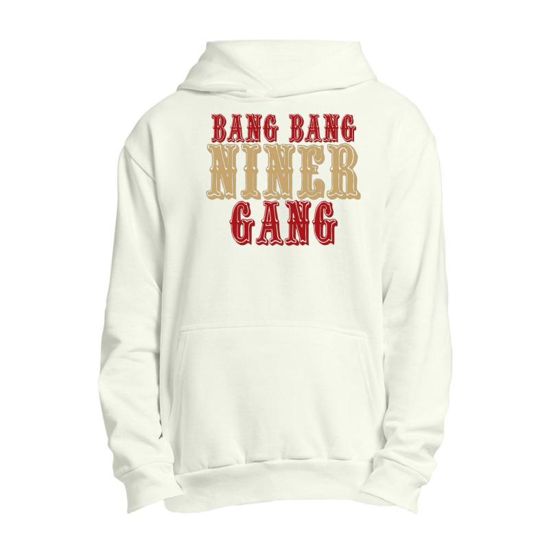 Bang Bang Niner Gang T Shirt Urban Pullover Hoodie | Artistshot