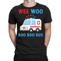 Wee Woo Boo Boo Bus Ambulance Ems Emt Paramedic Driver Gift Pullover H T-shirt | Artistshot