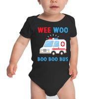 Wee Woo Boo Boo Bus Ambulance Ems Emt Paramedic Driver Gift Pullover H Baby Bodysuit | Artistshot