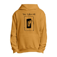 You Turn Me On Urban Pullover Hoodie | Artistshot