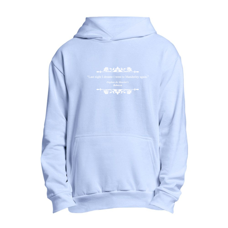 Daphne Du Maurier Rebecca Opening Line Daphne Du Maurier Urban Pullover Hoodie by saterseim | Artistshot