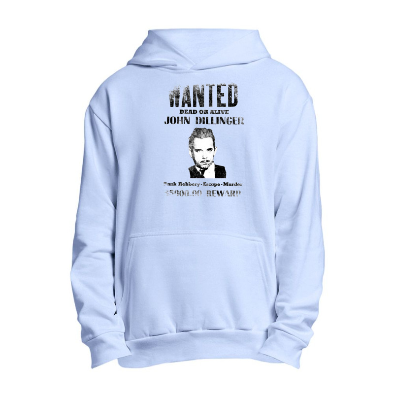 Wanted Poster John Dillinger, Distressed   Wanted Urban Pullover Hoodie | Artistshot