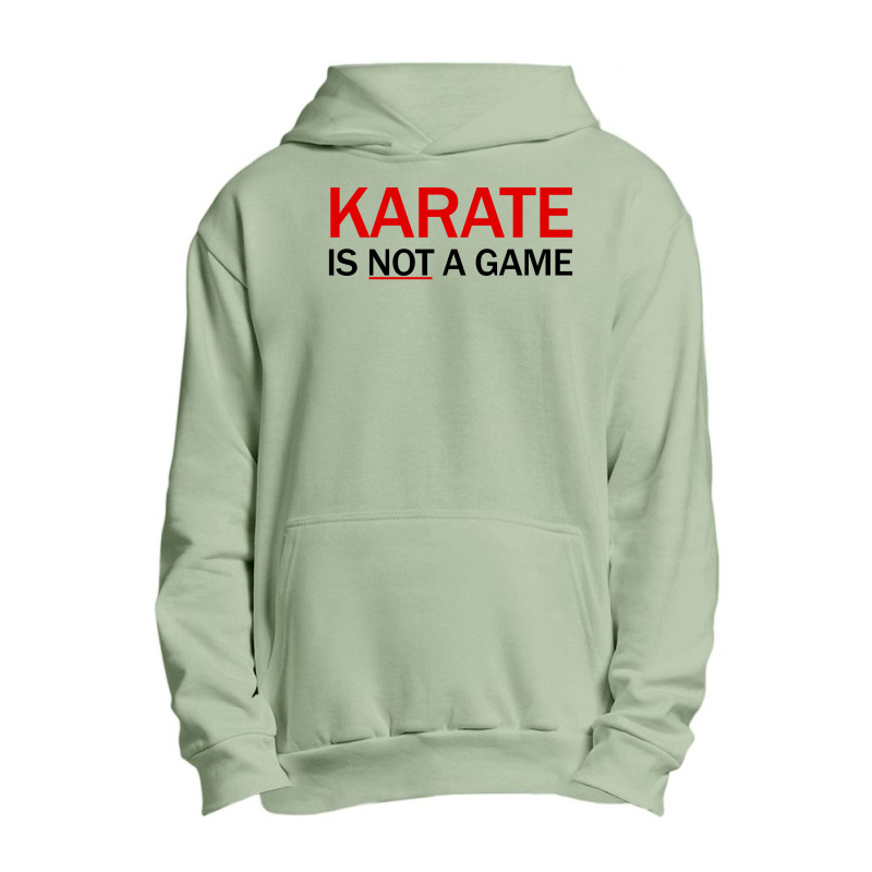 Karate Is Not A Game Urban Pullover Hoodie by Republic of Design | Artistshot