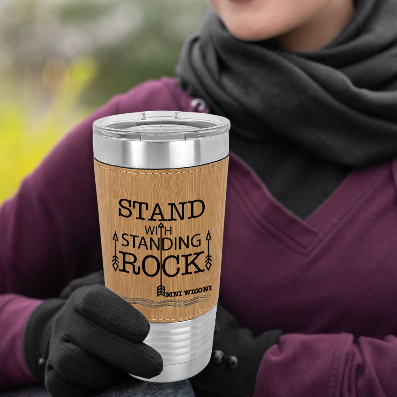 Stand With Standing Rock Leatherette Tumbler | Artistshot