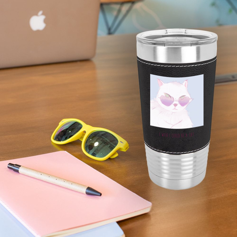 I Wish I Could Be A Cat Leatherette Tumbler | Artistshot