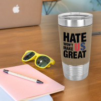 Hate Won't Make Us Great Black Leatherette Tumbler | Artistshot