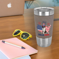 Collie Papa American Flag 4th Of July Leatherette Tumbler | Artistshot