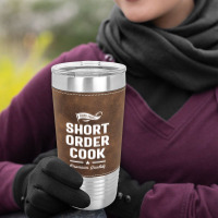 Short Order Cook Job Title Gift Leatherette Tumbler | Artistshot