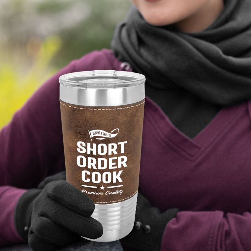 Short Order Cook Job Title Gift Leatherette Tumbler | Artistshot