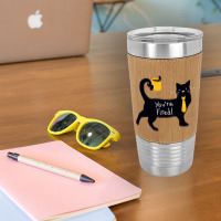 You’re Fired Leatherette Tumbler | Artistshot